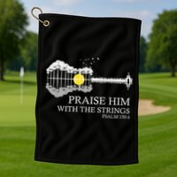 Praise Him With The Strings Christian Guitar Player Golf Towel