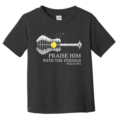 Praise Him With The Strings Christian Guitar Player Toddler T-Shirt