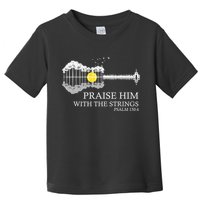 Praise Him With The Strings Christian Guitar Player Toddler T-Shirt