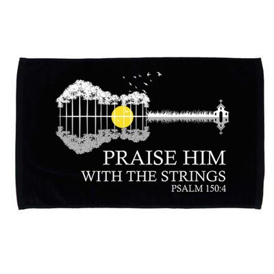 Praise Him With The Strings Christian Guitar Player Microfiber Hand Towel
