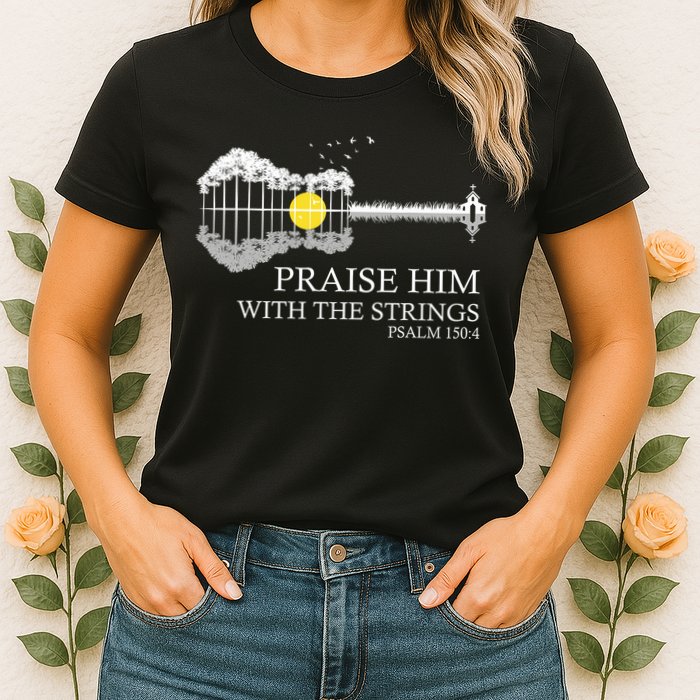 Praise Him With The Strings Christian Guitar Player Womens T-Shirt