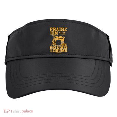 Praise Him With The Sound Of The Drums Psalm 150;3 Christian Adult Drive Performance Visor