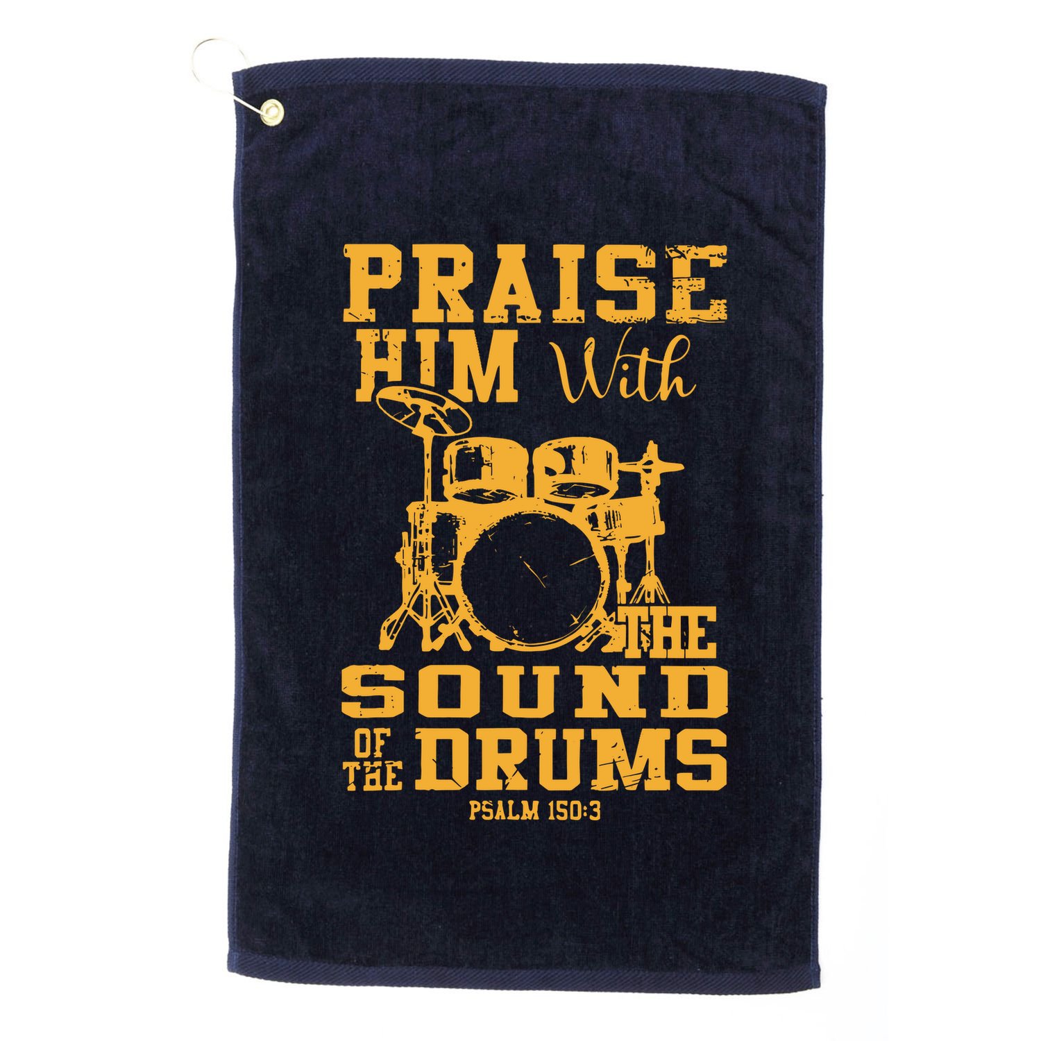 Praise Him With The Sound Of The Drums Psalm 150;3 Christian Golf Towel