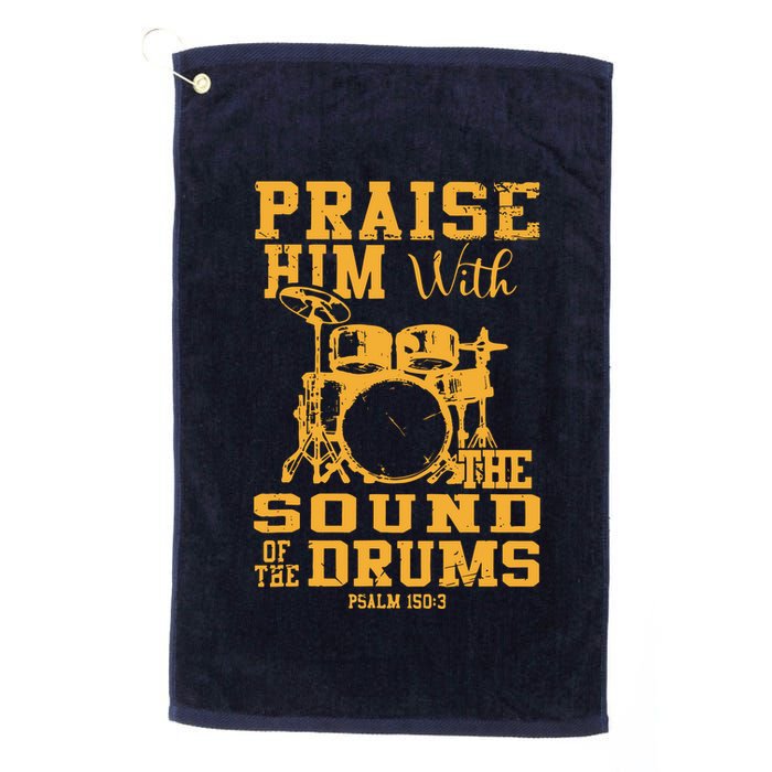 Praise Him With The Sound Of The Drums Psalm 150;3 Christian Golf Towel