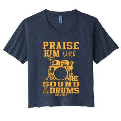 Praise Him With The Sound Of The Drums Psalm 150;3 Christian Crop Top