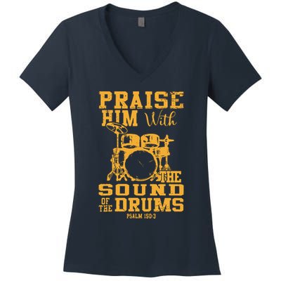 Praise Him With The Sound Of The Drums Psalm 150;3 Christian Women's V-Neck T-Shirt