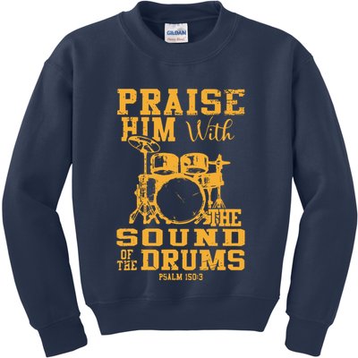 Praise Him With The Sound Of The Drums Psalm 150;3 Christian Kids Sweatshirt