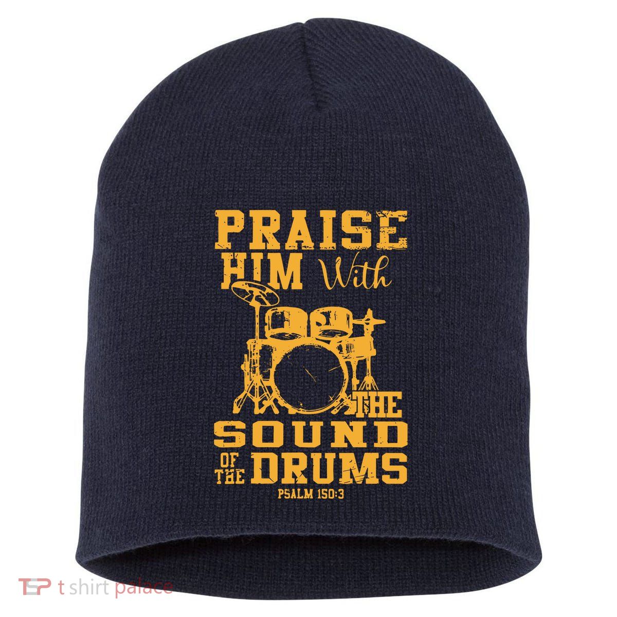 Praise Him With The Sound Of The Drums Psalm 150;3 Christian Short Acrylic Beanie