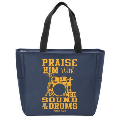 Praise Him With The Sound Of The Drums Psalm 150;3 Christian Zip Tote Bag
