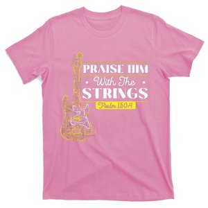 Praise Him With The Strings Bass Guitar Christian Guitarist T-Shirt