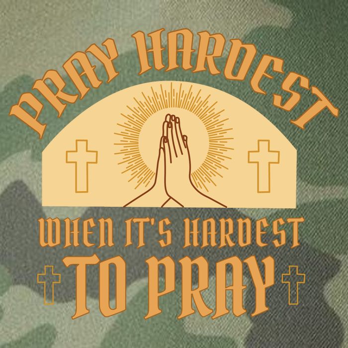 Pray Hardest When It's Hardest To Pray Legacy Tie Dye Trucker Hat