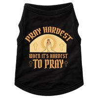 Pray Hardest When It's Hardest To Pray Doggie Tank