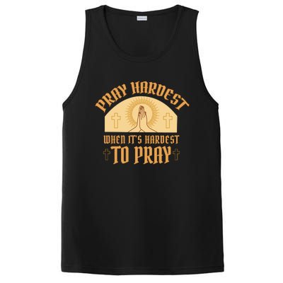 Pray Hardest When It's Hardest To Pray PosiCharge Competitor Tank