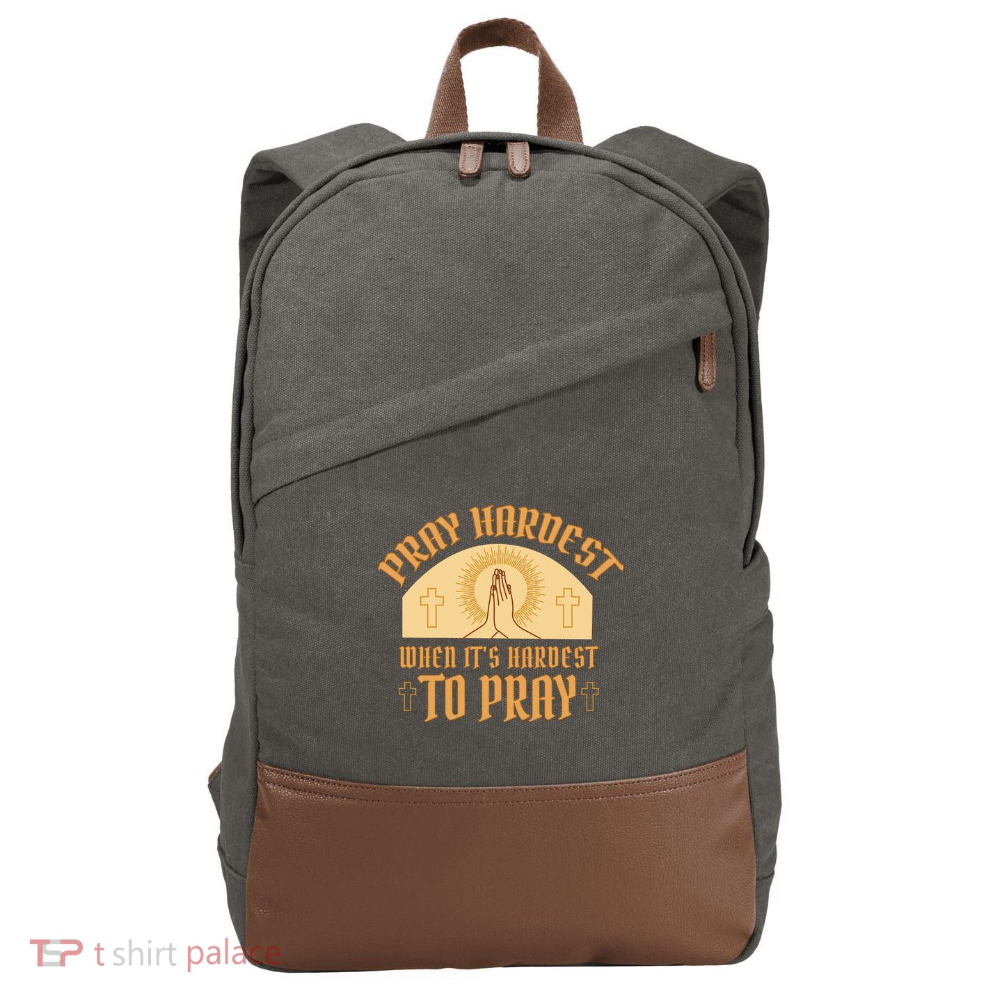 Pray Hardest When It's Hardest To Pray Cotton Canvas Backpack
