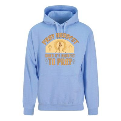 Pray Hardest When It's Hardest To Pray Unisex Surf Hoodie