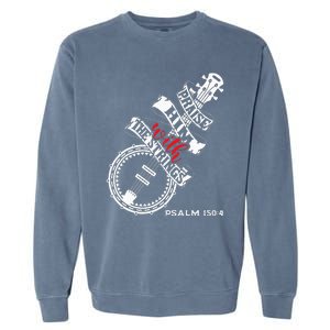 Praise Him With The Strings Banjo Player Bluegrass Garment-Dyed Sweatshirt