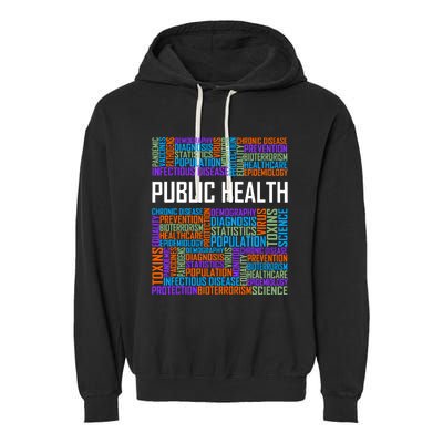 Public Health Words Gift Healthcare Worker Epidemiologist Garment-Dyed Fleece Hoodie