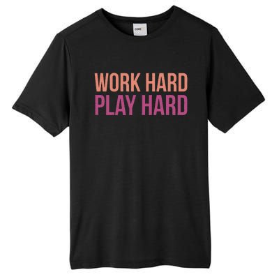 Play Hard With Work Hard To Balance Life Tall Fusion ChromaSoft Performance T-Shirt