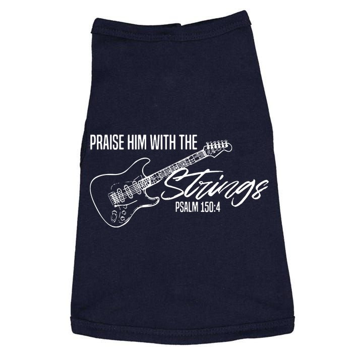 Praise Him With The Strings Christian Guitar God Worship Doggie Tank