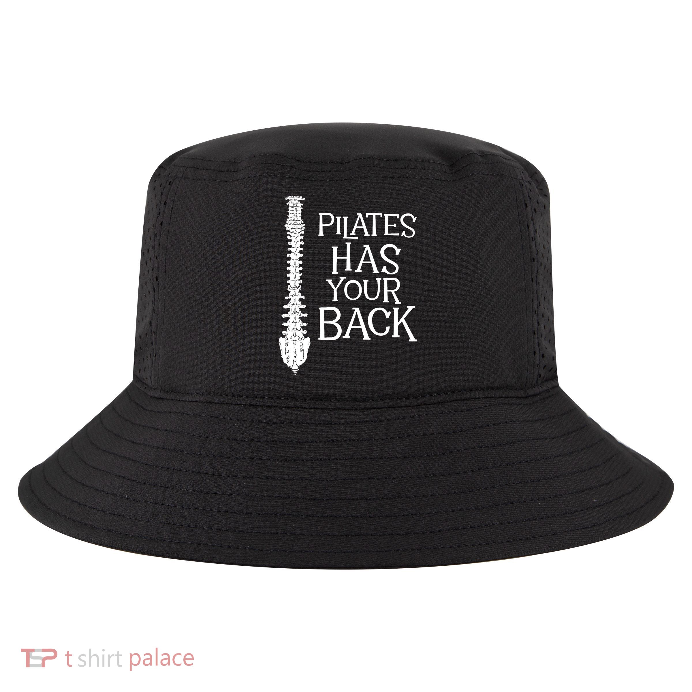 Pilates Has Your Back Health Fitness Instructor Cool Comfort Performance Bucket Hat