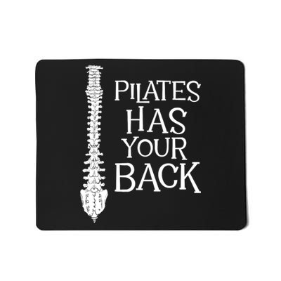 Pilates Has Your Back Health Fitness Instructor Mousepad