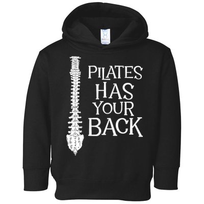 Pilates Has Your Back Health Fitness Instructor Toddler Hoodie