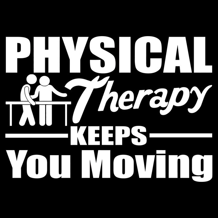 Physical Therapy Keeps You Moving Sweatshirt