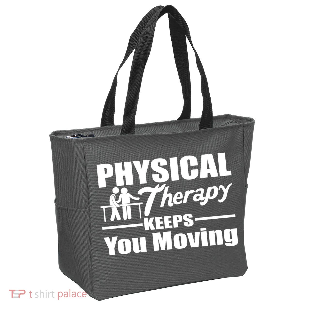 Physical Therapy Keeps You Moving Zip Tote Bag