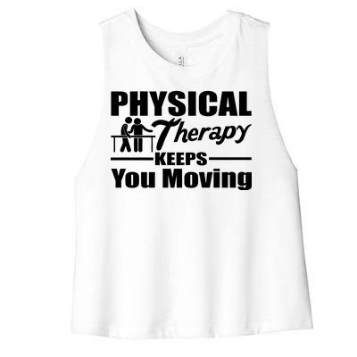 Physical Therapy Keeps You Moving Women's Racerback Cropped Tank