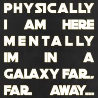 Physically I Am here Mentally I'm In A Galaxy Far Away 15oz Campfire Ceramic Mug