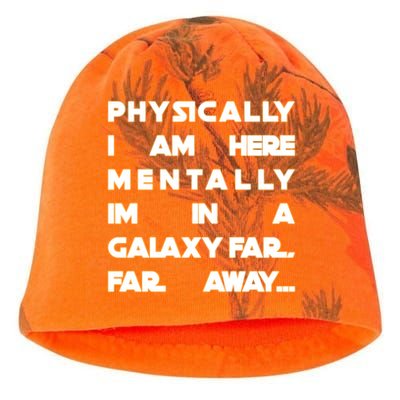 Physically I Am here Mentally I'm In A Galaxy Far Away Kati - Camo Knit Beanie