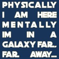 Physically I Am here Mentally I'm In A Galaxy Far Away 16 in Basic Backpack