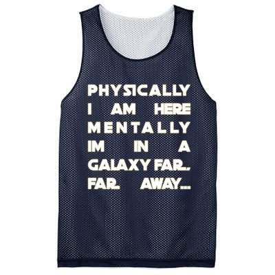Physically I Am here Mentally I'm In A Galaxy Far Away Mesh Reversible Basketball Jersey Tank