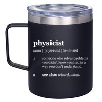 Physicist Definition Solve Problems 12oz Stainless Steel Coffee Mug