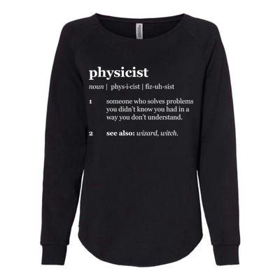 Physicist Definition Solve Problems Womens California Wash Sweatshirt