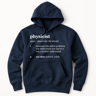 Physicist Definition Solve Problems Hoodie