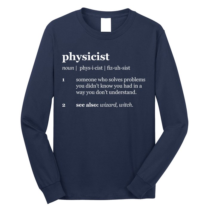 Physicist Definition Solve Problems Long Sleeve Shirt