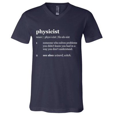 Physicist Definition Solve Problems V-Neck T-Shirt