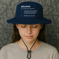Physicist Definition Solve Problems Bucket Hat