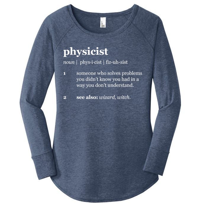 Physicist Definition Solve Problems Women's Perfect Tri Tunic Long Sleeve Shirt