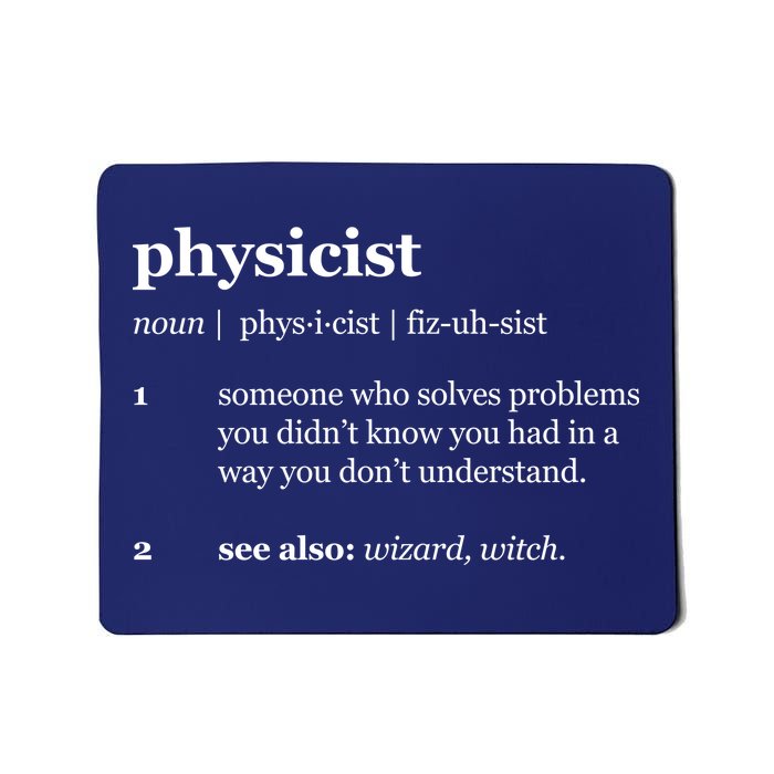 Physicist Definition Solve Problems Mousepad