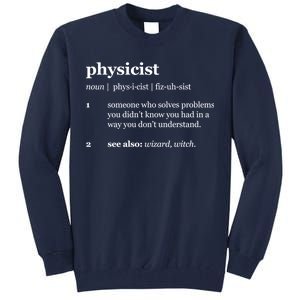 Physicist Definition Solve Problems Tall Sweatshirt