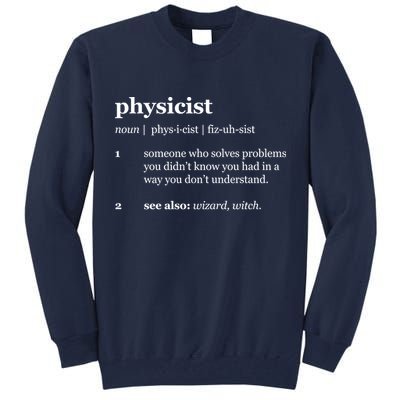 Physicist Definition Solve Problems Tall Sweatshirt