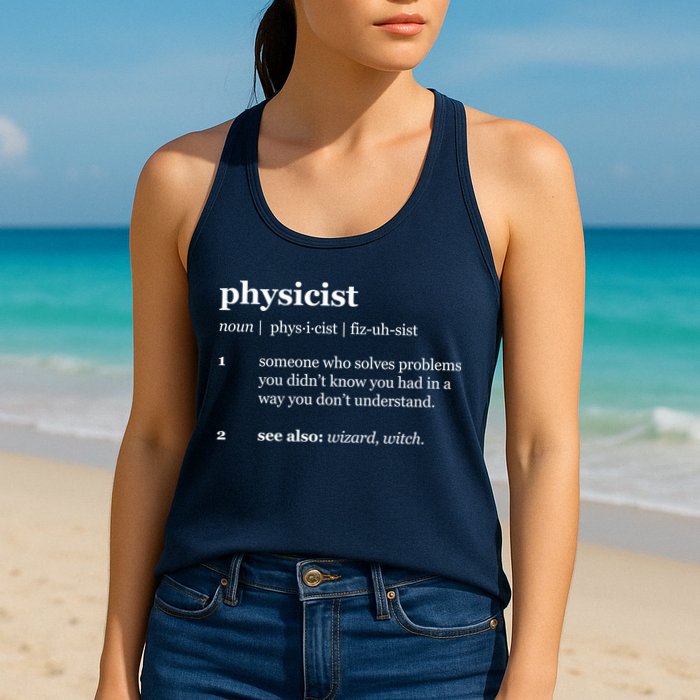 Physicist Definition Solve Problems Womens Tank Top