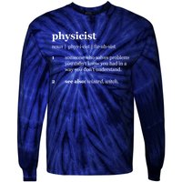 Physicist Definition Solve Problems Tie-Dye Long Sleeve Shirt