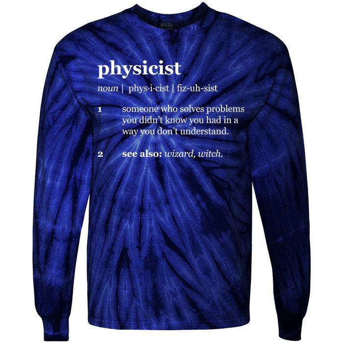 Physicist Definition Solve Problems Tie-Dye Long Sleeve Shirt