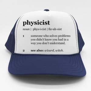 Physicist Definition Solve Problems Trucker Hat