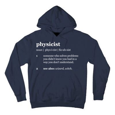 Physicist Definition Solve Problems Tall Hoodie