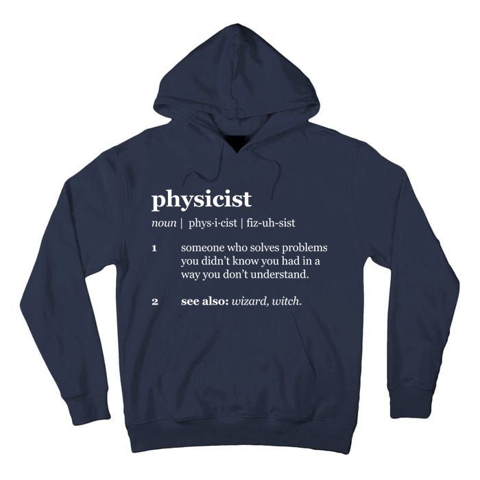 Physicist Definition Solve Problems Tall Hoodie