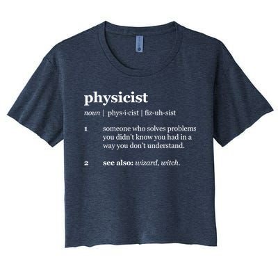 Physicist Definition Solve Problems Women's Crop Top Tee